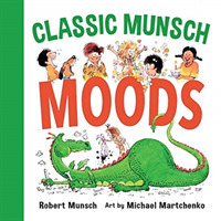 Classic Munsch Moods (Classic Munsch Concepts) （Board Book）