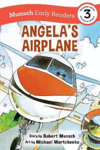 Angela's Airplane Early Reader : (Munsch Early Reader) (Munsch Early Readers)
