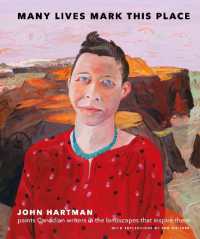 Many Lives Mark This Place : Canadian Writers in Portrait, Landscape, and Prose