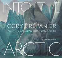 Into the Arctic : Painting Canada's Changing North