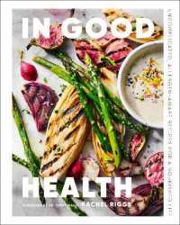 In Good Health : Uncomplicated, Allergen-Aware Recipes for a Nourished Life