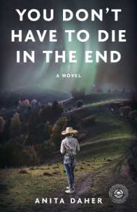 You Don't Have to Die in the End : A Novel