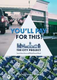You'll Pay for This : How we can afford a great city for everyone, forever (The City Project)