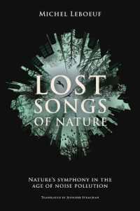 Lost Songs of Nature : Nature's Symphony in the Age of Noise Pollution