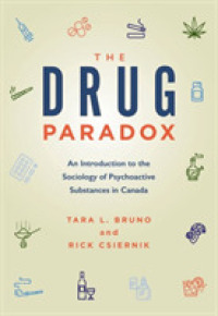 The Drug Paradox : An Introduction to the Sociology of Psychoactive Substances in Canada