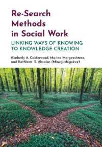Re-Search Methods in Social Work : Linking Ways of Knowing to Knowledge Creation