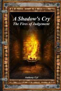 A Shadow's Cry : The Fires of Judgement