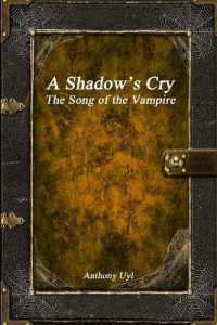 A Shadow's Cry : The Song of the Vampire