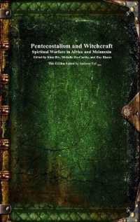 Pentecostalism and Witchcraft : Spiritual Warfare in Africa and Melanesia