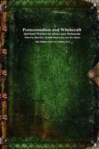 Pentecostalism and Witchcraft : Spiritual Warfare in Africa and Melanesia