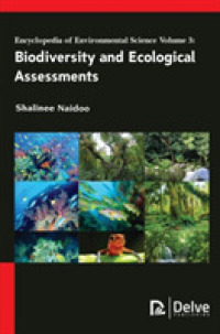Encyclopedia of Environmental Science, Volume 3 : Biodiversity and Ecological Assessments