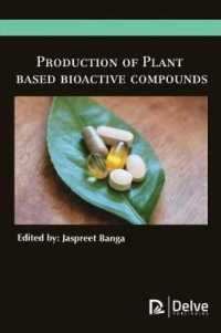 Production of Plant Based Bioactive Compounds