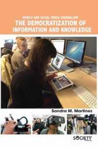 Mobile and Social Media Journalism : The Democratization of Information and Knowledge