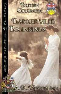 Barkerville Beginnings (Canadian Historical Brides)