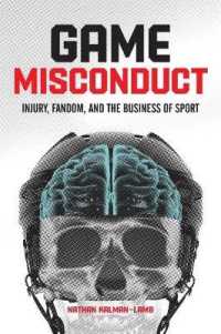 Game Misconduct : Injury, Fandom, and the Business of Sport