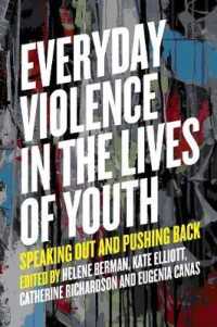 Everyday Violence in the Lives of Youth : Speaking Out and Pushing Back