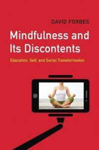 Mindfulness and Its Discontents : Education, Self, and Social Transformation