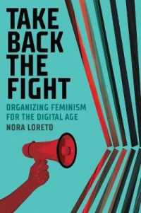 Take Back the Fight : Organizing Feminism for the Digital Age (Emersion: Emergent Village resources for communities of faith)