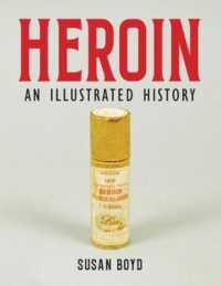 Heroin : An Illustrated History