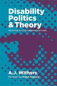 Disability Politics and Theory （2ND）