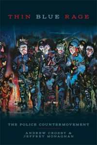 Thin Blue Rage : The Police Countermovement