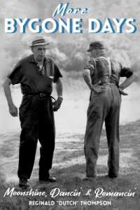 More Bygone Days : Moonshine, Dancing' & Romancin'