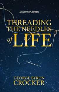 Threading the Needles of Life : A Quiet Reflection