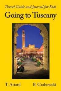 Going to Tuscany : Travel Guide and Journal for Kids
