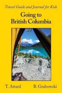 Going to British Columbia : Travel Guide and Journal for Kids