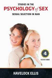 Studies in the Psychology of Sex : Sexual Selection in Man - Volume. 4
