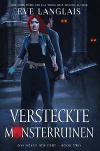 Versteckte Monsterruinen (Das Nexus Der Erde) （Large Print）