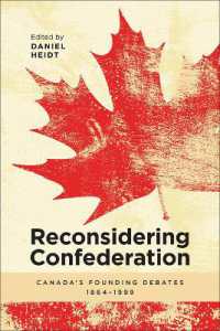 Reconsidering Confederation : Canada's Founding Debates, 1864-1999