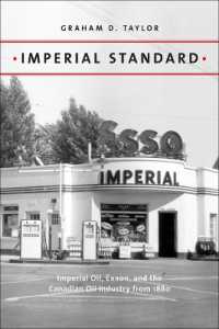Imperial Standard : Imperial Oil, Exxon, and the Canadian Oil Industry from 1880 (Energy Histories, Cultures, and Politics)