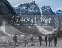 A Stunning Backdrop : Alberta in the Movies, 1917-1960