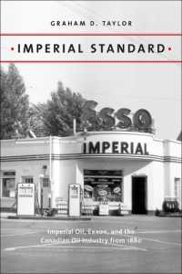 Imperial Standard : Imperial Oil, Exxon, and the Canadian Oil Industry from 1880 (Energy Histories, Cultures, and Politics)