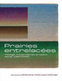 Prairies Entrelacées : Tissage, Modernisme Et Cadre élargi (1960-2000) (Art in Profile: Art and Architecture in Canada)