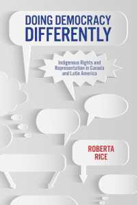 Doing Democracy Differently : Indigenous Rights and Representation in Canada and Latin America (Global Indigenous Issues)