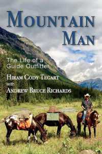Mountain Man : The Life of a Guide Outfitter