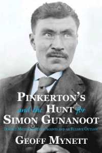 Pinkerton's and the Hunt for Simon Gunanoot : Double Murder, Secret Agents and an Elusive Outlaw