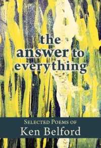 The Answer to Everything : Selected Poems of Ken Belford