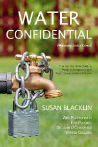 Water Confidential : A Memoir about First Nations' Drinking Water and Justice Denied