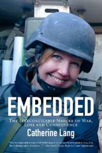 Embedded : The Irreconcilable Nature of War, Loss and Consequence