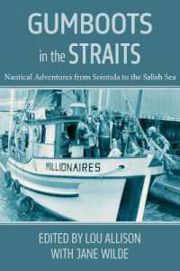 Gumboots in the Straits : Nautical Adventures from Sointula to the Salish Sea