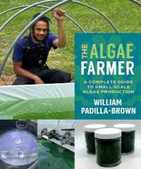 The Algae Farmer : A Complete Guide to Small Scale Algae Production
