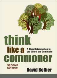 Think Like a Commoner, Second Edition : A Short Introduction to the Life of the Commons （2ND）