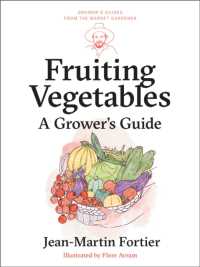 Fruiting Vegetables : A Grower's Guide (Grower's Guides from the Market Gardener)