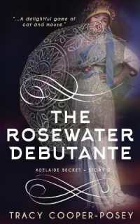 The Rosewater Debutante (Adelaide Becket)
