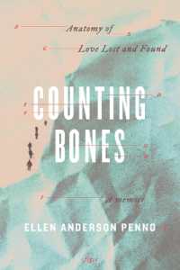 Counting Bones : Anatomy of Love Lost and Found