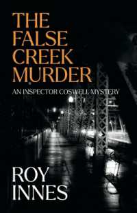 The False Creek Murder : An Inspector Coswell Mystery