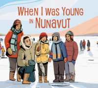 When I Was Young in Nunavut : English Edition (Nunavummi Reading Series) （English）